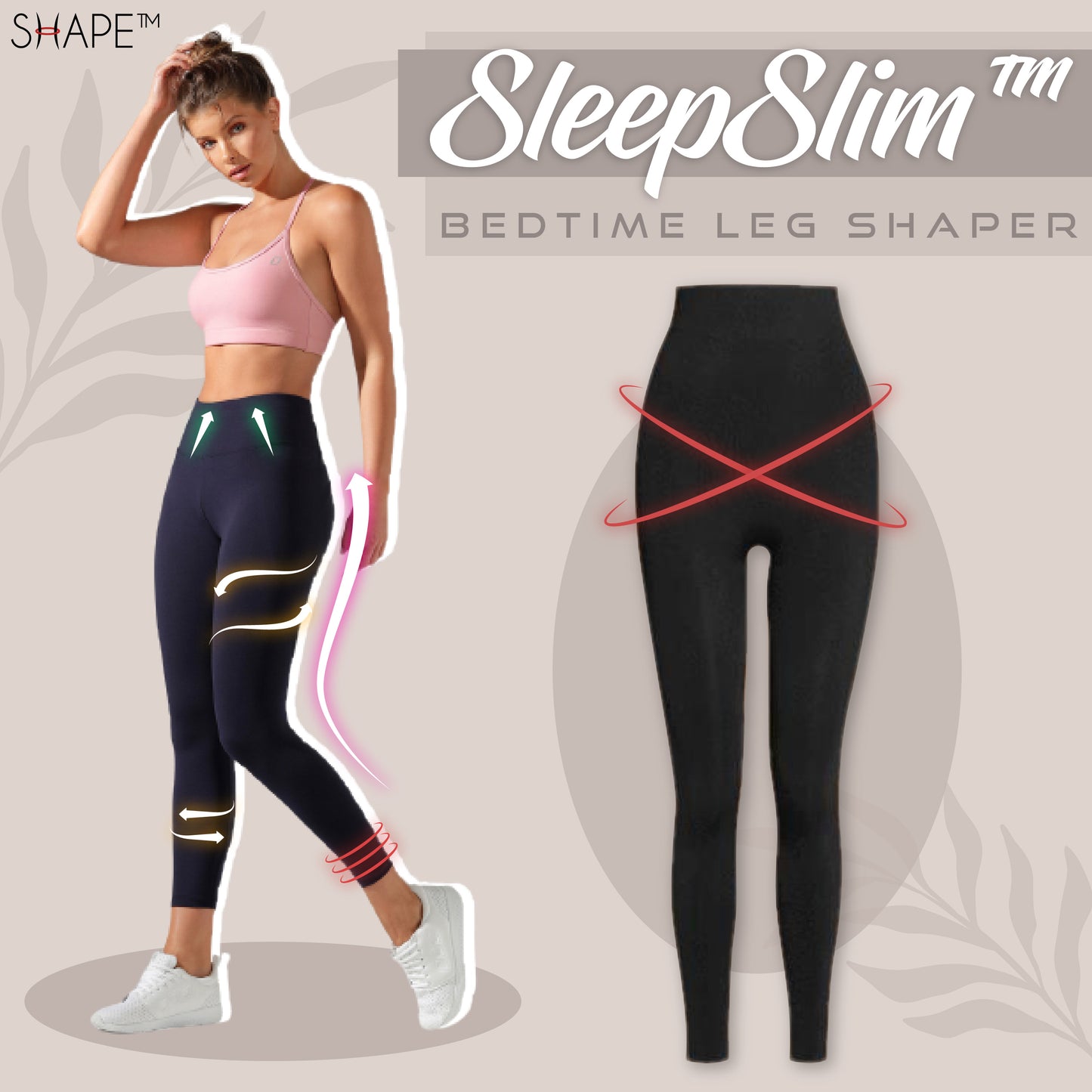 SleepSlim™ Bedtime Leg Shaper